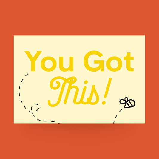 Motivational card with 'You Got This!' text on a yellow background with a red border