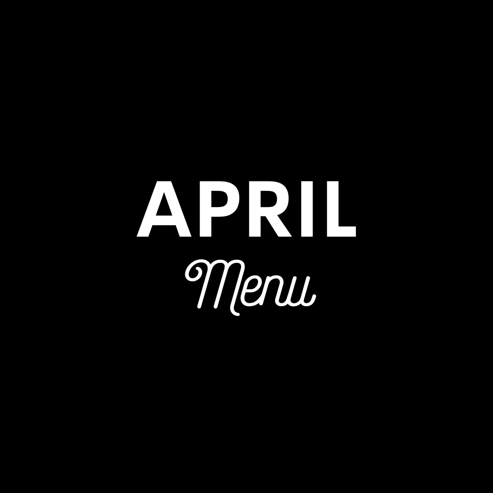 Text 'APRIL Menu' on a black background